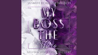 Kapitel 02 - My BOSS THE HERO - Jasmin Romana Welsch, Fanny Bechert