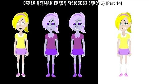 Carla Hitman Error (BiLiCcC83 Error 2) [Part 14]