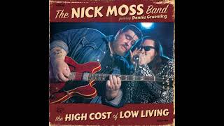 THE NICK MOSS BAND (Chicago, Illinois, U.S.A) - 04 - The High Cost Of Low Living chords