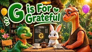 G is for GRATEFUL 💛 | Learning to Say Thank You | Sunny’s A–Z Adventure