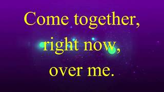 Video thumbnail of "Aerosmith - Come Together LYRICS!!!"