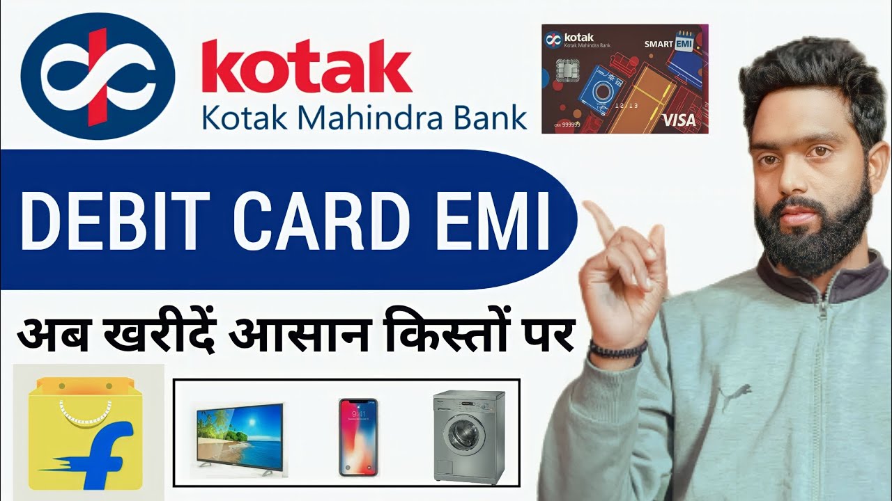 Kotak Debit Card Emi kotak smart card emi kotak Debit card emi offer how to apply smart emi