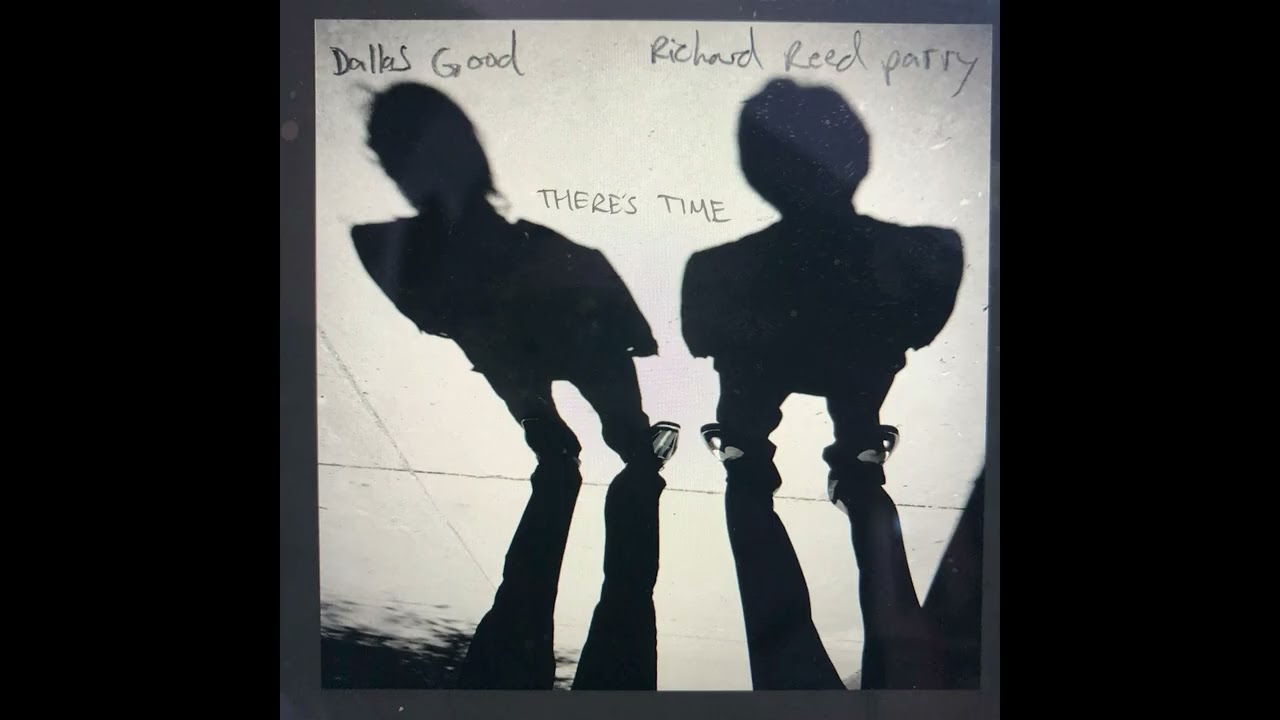 Watch Dallas Good + Richard Reed Parry - There's Time (Official Audio) on YouTube Watch Dallas Good + Richard Reed Parry - There's Time (Official Audio) on YouTube