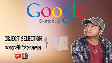 SketchUp | All Types of Object Selection in SketchUp | Free Course | Bangla Tutorial | SketchUp 3D |