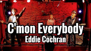 C'mon Everybody - Eddie Cochran / TRIOS GATOS トリオス･ガトス