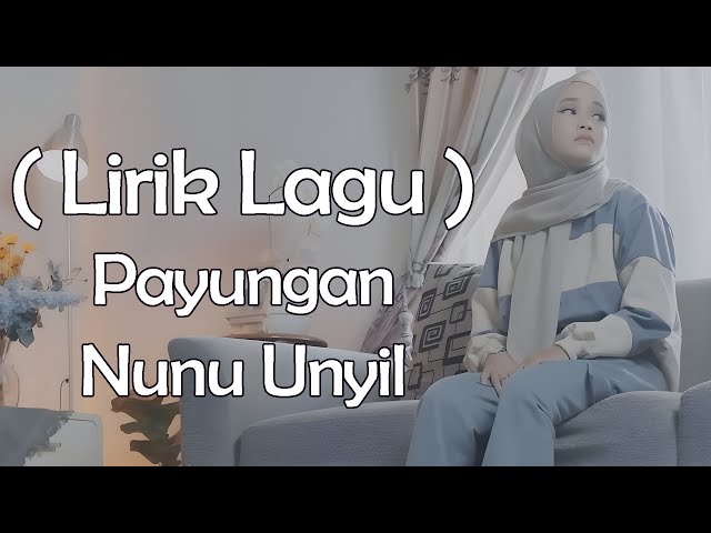 Payungan - Nunu Unyil ( Video Lirik ) class=