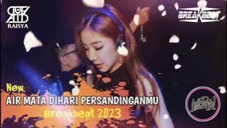 🔴 DJ AIR MATA DI HARI PERSANDINGANMU ( BREAKBEAT MELODY TINGGI TERBARU )