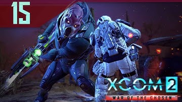 AVENGER DEFENSE! RETALIATION! - XCOM 2 War of the Chosen Gameplay Part 15 Let