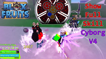Blox Fruits - Show Full Skill Cyborg v4 Sau Khi Lắp Đầy Đồng Hồ | Roblox