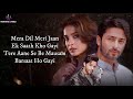 Be mausam barsaat lyrics  stebin ben  jennifer winget shaheer sheikh  vivek kar mukesh mishra