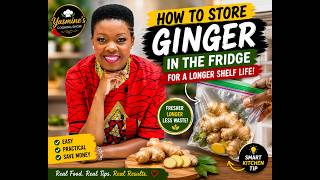 How to Store Ginger in the Fridge for a Longer Shelf Life | Smart Kitchen Tip