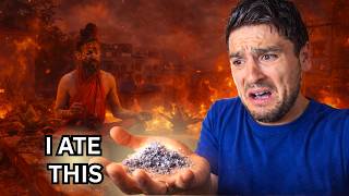 I ate Human Ash in India...then this happened