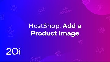 HostShop: Add a Product Image (Tutorial)