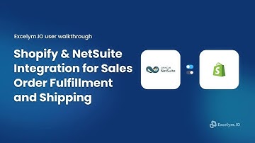 NetSuite-Shopify Integration (Sales Order Fulfillment & Shipping): Excelym.IO User Walkthrough Video