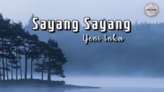 Yeni Inka - Sayang Sayang (lyric)