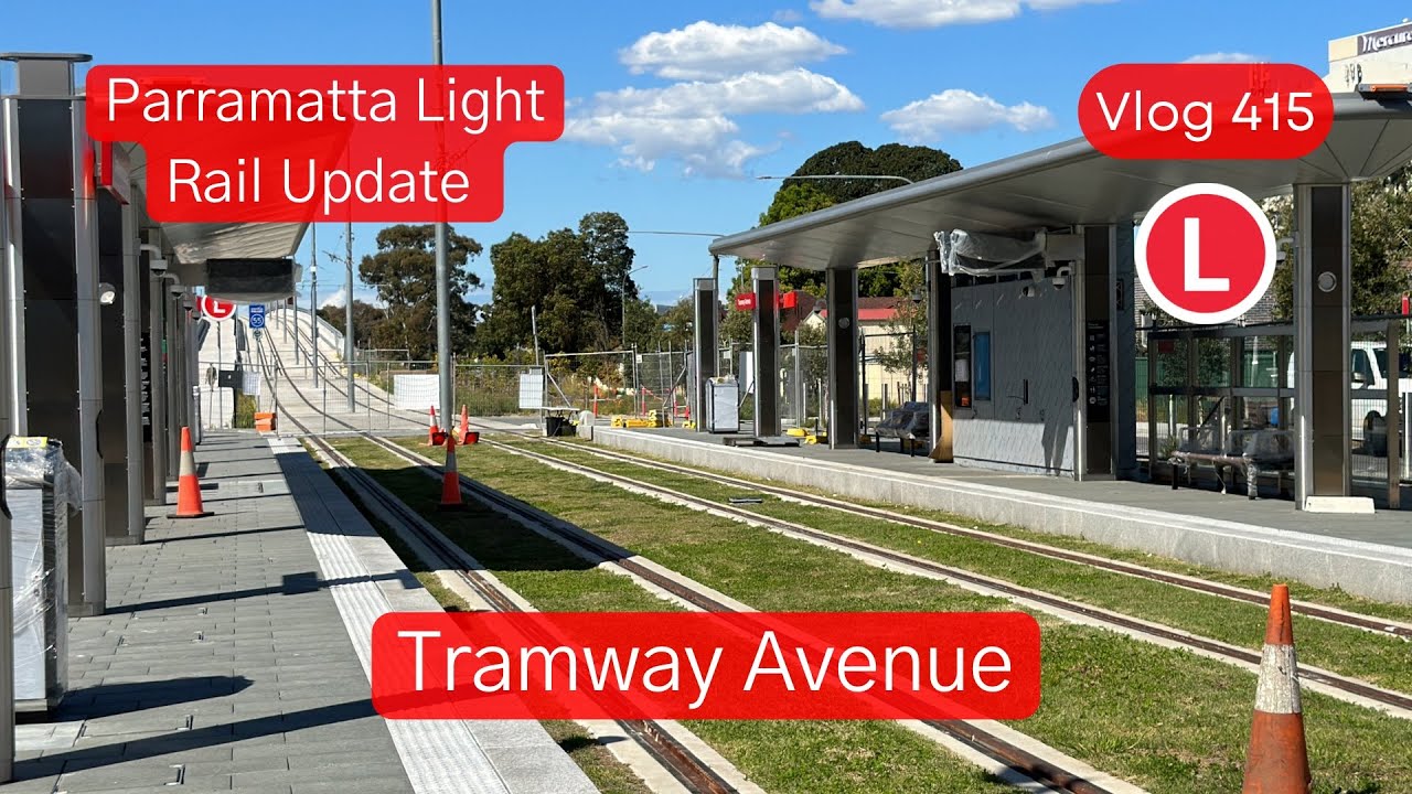 Sydney Transport Vlog 415: Tramway Avenue - Parramatta Light Rail ...