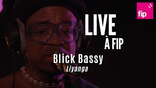 Live à FIP : Blick Bassy &quot;Liyanga&quot;