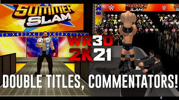 WR3D 2K21 V2: More Double Title Combos,New taunts and Commentators..!