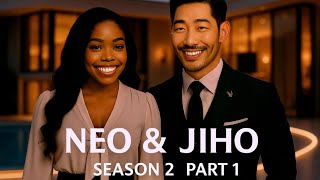 SEASON 2 NEO AND JIHO LOVE STORY(ANELLE AND JIHOON) DR SOPHIE LEE