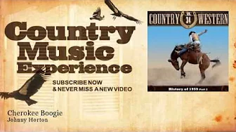 Johnny Horton - Cherokee Boogie - Country Music Experience Johnny Horton - Cherokee Boogie - Country Music Experience