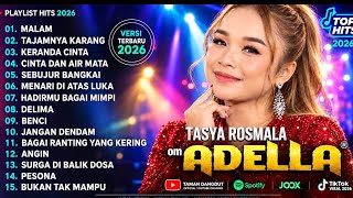TASYA ROSMALA OM ADELLA TERBARU 2026 | 15 Lagu Dangdut Terbaik & Terpopuler