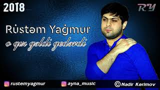 Rustem Yagmur - O Qız Gəldi Gedərdi | Azeri Music [OFFICIAL] Resimi