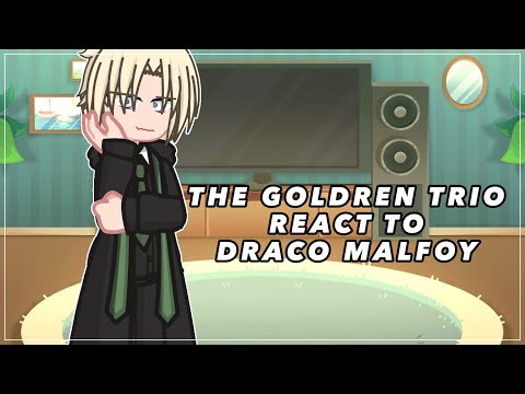 THE GOLDEN TRIO REACT TO DRACO MALFOY • HP • GACHA • NIAH_1010