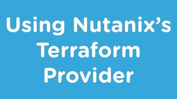 Using Nutanix
