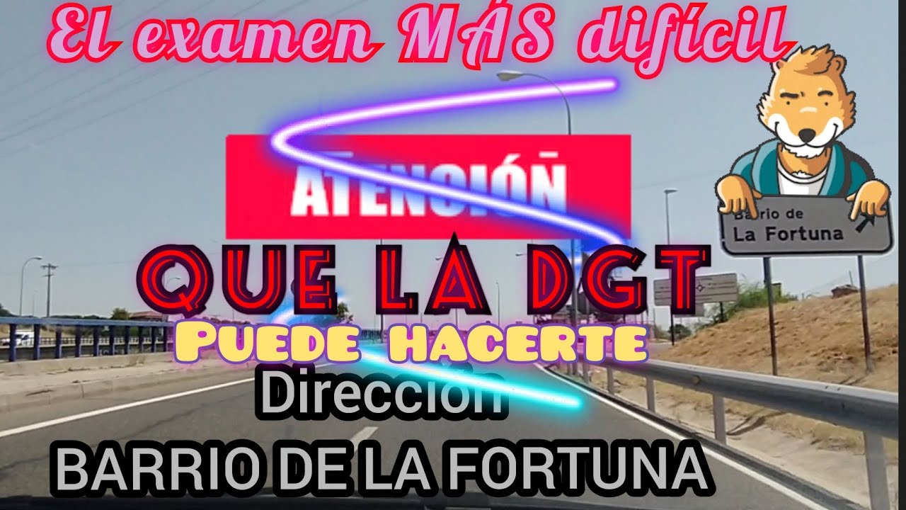 🏝️El examen MÁS difícil que la DGT realiza, EL BARRIO DE LA FORTUNA.🏝️