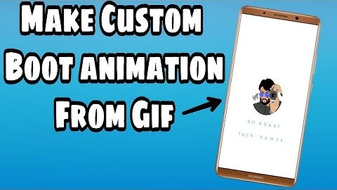 How To Make Bootanimation For Android Devices