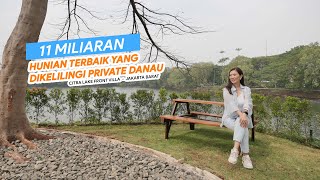 Ep. 406 | Citra Lake Front Villa | The best residence in West Jakarta | All units are surrounded ...