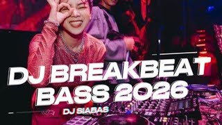 DJ BREAKBEAT TERBARU BASS 2026 | by DJ SIABAS ON THE MIX