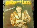 Sebastián - Te Enseñaré A Que Me Quieras