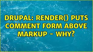 Drupal: render($content) puts comment form above markup - why (3 Solutions!!)