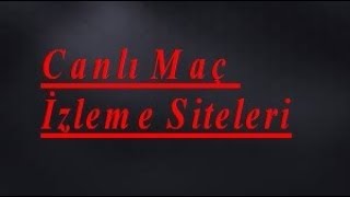 Bedava Maç İzleme Si̇teleri̇