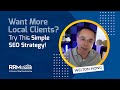 Want More Local Clients? Try This Simple SEO Strategy!