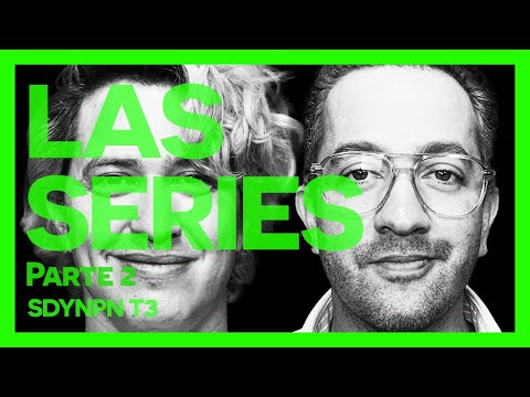 T3 EP19 LAS SERIES PARTE 2 - SE DICE Y NO PASA NADA