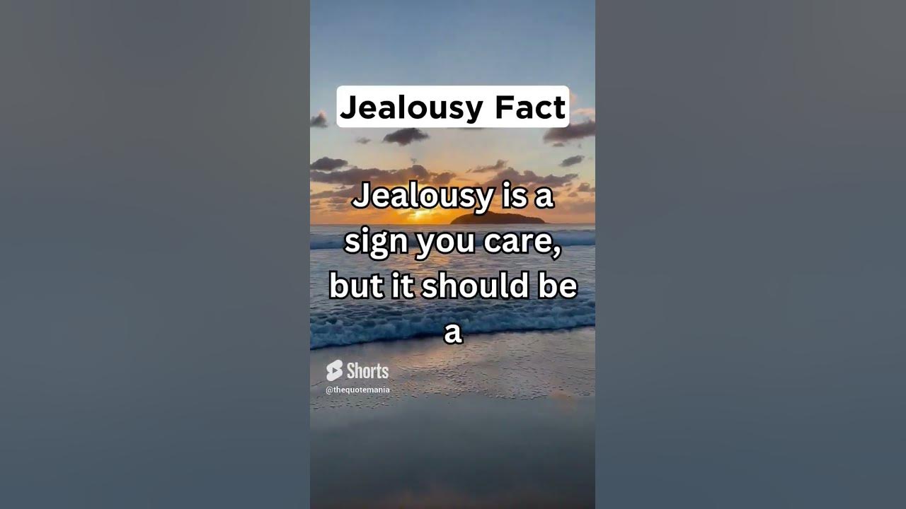 Jealousy is a sign... jealousy facts shorts YouTube