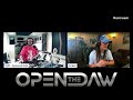 Open The Daw Series 2 PT 4-Feedback Session!