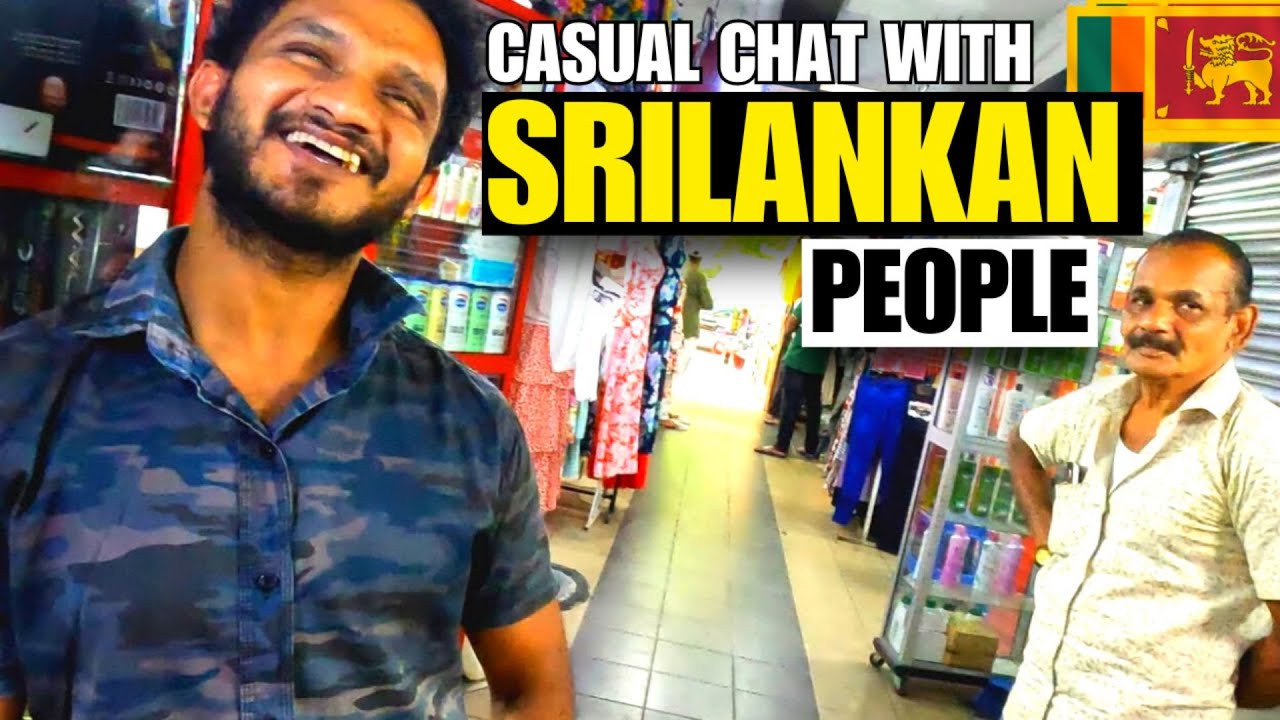 Sri Lanka l A Casual Chat With Random People On The Streets 🇱🇰