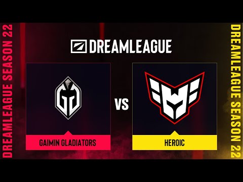 Gaimin Gladiators проти Heroic | Гра 2 | DreamLeague Season 22 - Group A