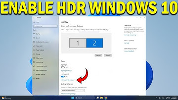 How To Enable HDR on Windows 10 - Quick Fix