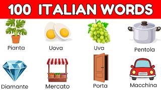 100 Key Italian Words for Beginners | A1-A2 Vocabulary | Learn Italian for Beginners