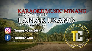 LAPIAK USANG | Tommy chan | Karaoke music minang