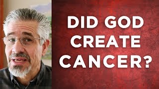 Did God Create Cancer? | Little Lessons with David Servant