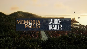 Memoriapolis - Launch Trailer