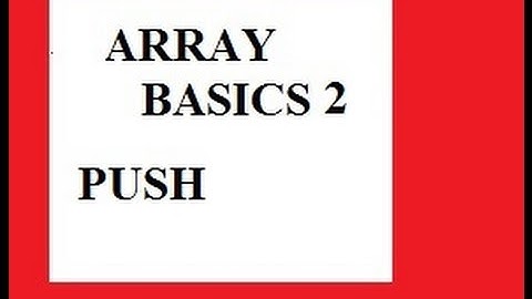 Flash Tutorial 11 Arrays 2 PUSH