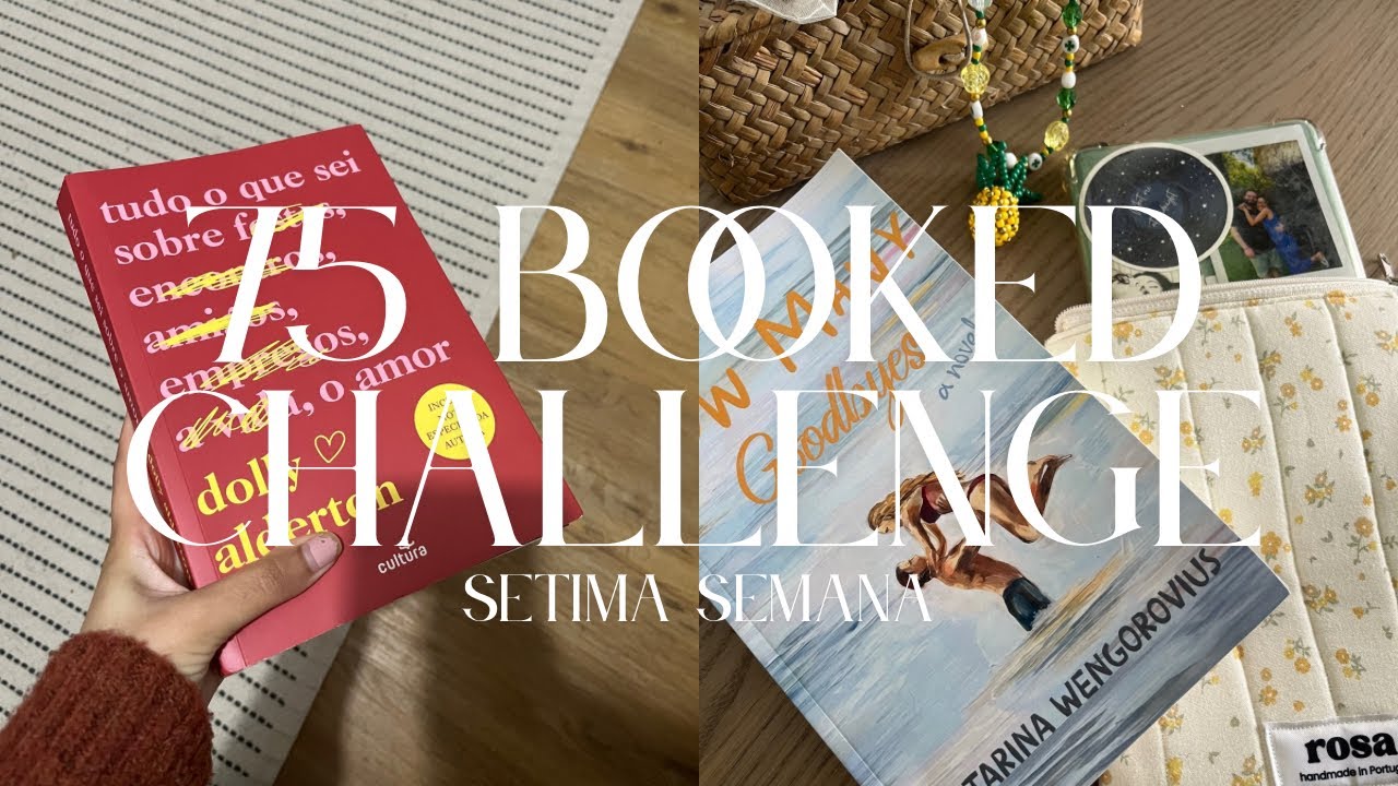 75 booked challenge: setima semana ✨