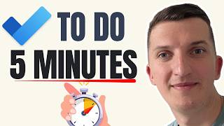 MASTER Microsoft To Do in 5 Minutes: A QUICK & Effective Overview