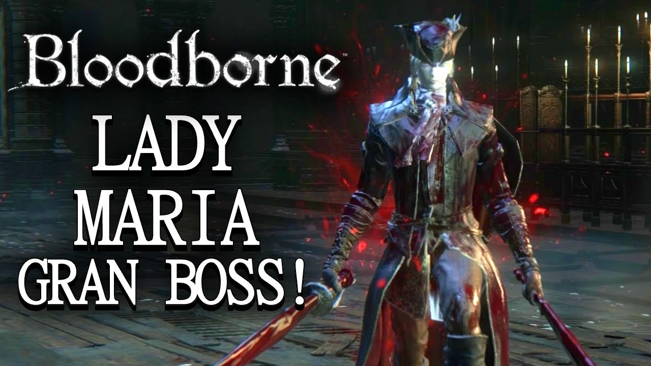 [ITA] BLOODBORNE dlc gameplay #15 🔥👓 BOSS Lady Maria ed Edificio ...